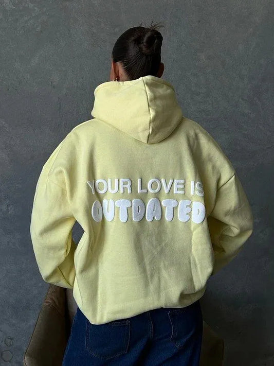 Your Love Is Outdated Oversized Hoodie (Recreated Edition)